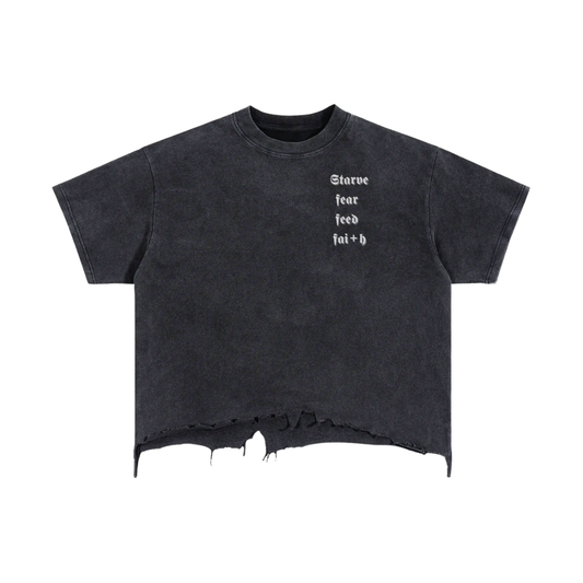 Starve Fear Feed Faith Boxy T-Shirt